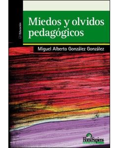 MIEDOS Y OLVIDOS PEDAGOGICOS