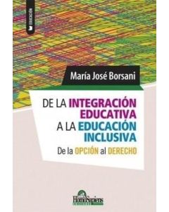 DE LA INTEGRACION EDUCATIVA A LA EDUCACION INCLUSIVA