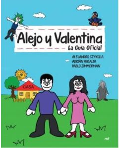 ALEJO Y VALENTINA LA GUIA OFICIAL