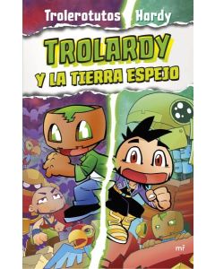 TROLARDY Y LA TIERRA ESPEJO