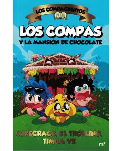 COMPACUENTOS, LOS LOS COMPAS Y LA MANSION DE CHOCOLATE