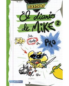 DIARIO DE MIKE 2, EL DE NOOB A PRO