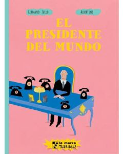 PRESIDENTE DEL MUNDO, EL