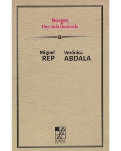 BORGES UNA VIDA ILUSTRADA