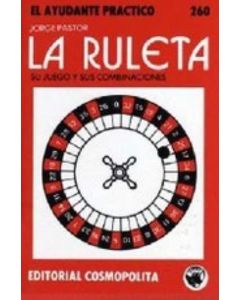 RULETA, LA SU JUEGO Y SUS COMBINACIONES