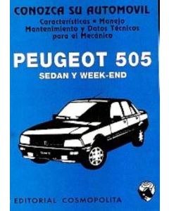 PEUGEOT 505 SEDAN Y WEEK-END. CONOZCA SU AUTOMOVIL