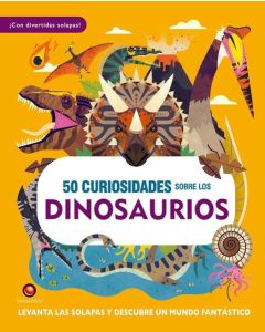 50 CURIOSIDADES SOBRE LOS DINOSAURIOS