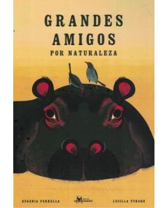 GRANDES AMIGOS POR NATURALEZA