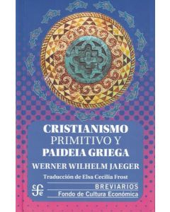 CRISTIANISMO PRIMITIVO Y PAIDEIA GRIEGA