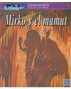 MIRKO Y EL MAMUT