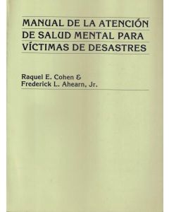 MANUAL DE LA ATENCION DE SALUD MENTAL PARA VICTIMAS DE DESASTRES