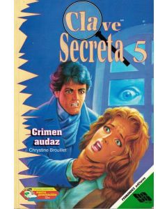 CLAVE SECRETA 5. CRIMEN AUDAZ