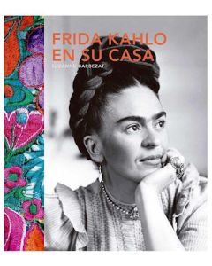 FRIDA KAHLO EN SU CASA