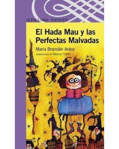 HADA MAU Y LAS PERFECTAS MALVADAS, EL