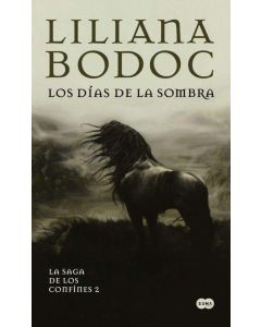 DIAS DE LA SOMBRA, LOS LA SAGA DE LOS CONFINES 2