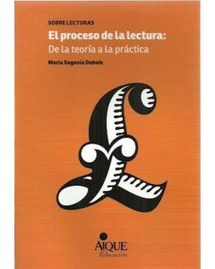 PROCESO DE LA LECTURA DE LA TEORIA A LA PRACTICA