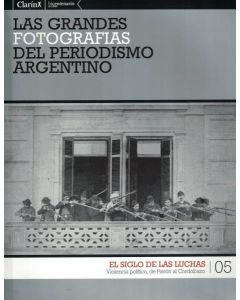 GRANDES FOTOGRAFIAS DEL PERIODISMO ARGENTINO 5, LAS