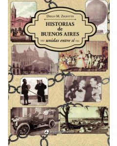 HISTORIAS DE BUENOS AIRES UNIDAS ENTRE SI