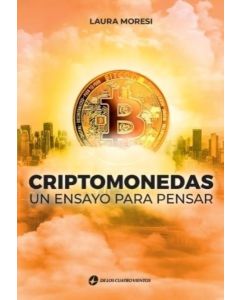 CRIPTOMONEDAS UN ENSAYO PARA PENSAR