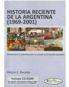 HISTORIA RECIENTE DE LA ARGENTINA 1969 2001 CON CD