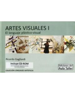 ARTES VISUALES I EL LENGUAJE PLASTICO VISUAL