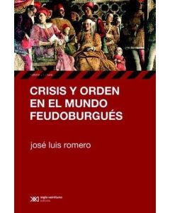 CRISIS Y ORDEN EN EL MUNDO FEUDOBURGUES