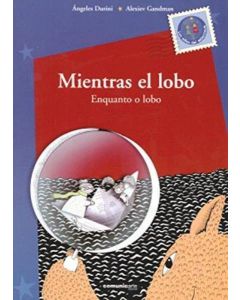 MIENTRAS EL LOBO  ENQUANTO O LOBO. BILINGUE PORTUGUES ESPAÑOL