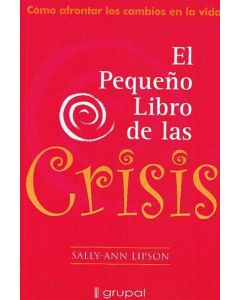 PEQUEÑO LIBRO DE LAS CRISIS, EL