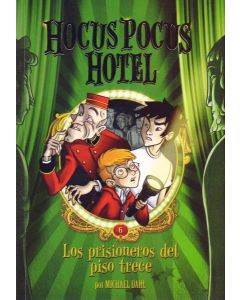 HOCUS POCUS HOTEL 6 LOS PRISIONEROS DEL PISO TRECE