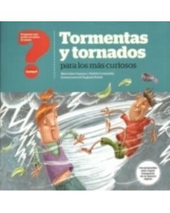 TORMENTAS Y TORNADOS PARA LOS MAS CURIOSOS