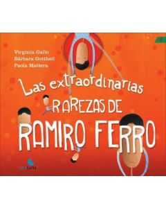 EXTRAORDINARIAS RAREZAS DE RAMIRO FERRO, LAS