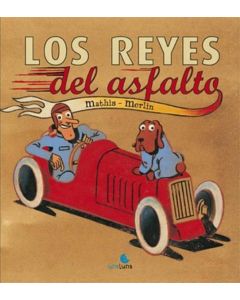 REYES DEL ASFALTO, LOS