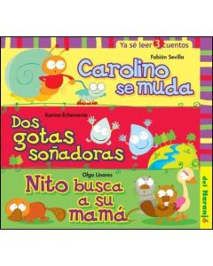 CAROLINO SE MUDA. DOS GOTAS SOÑADORAS. NITO BUSCA A SU MAMA