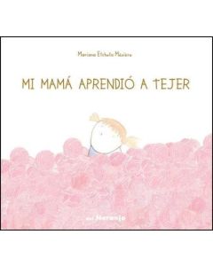 MI MAMA APRENDIO A TEJER