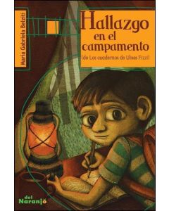 HALLAZGO EN EL CAMPAMENTO. DE LOS CUADERNOS DE ULISES FIZZI