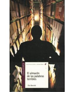 ALMACEN DE LAS PALABRAS TERRIBLES, EL