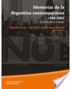 MEMORIAS DE LA ARGENTINA CONTEMPORANEA 1946 2002