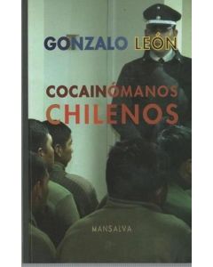 COCAINOMANOS CHILENOS