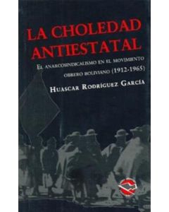 CHOLEDAD ANTIESTATAL, LA