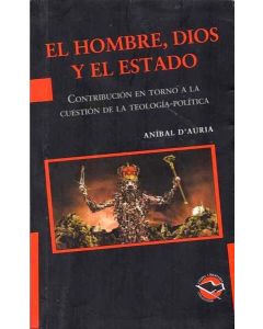 HOMBRE DIOS Y EL ESTADO, EL