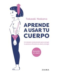 APRENDE A USAR TU CUERPO