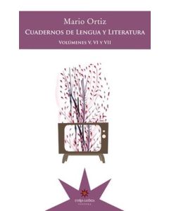CUADERNOS DE LENGUA Y LITERATURA VOLUMNES V VI Y VII