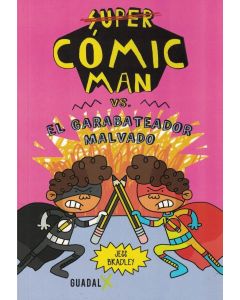 SUPER COMIC MAN VS EL GARABATEADOR MALVADO