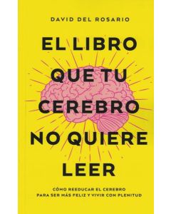 LIBRO QUE TU CEREBRO NO QUIERE LEER, EL