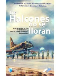 HALCONES NO LLORAN, LOS