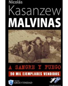 MALVINAS A SANGRE Y FUEGO