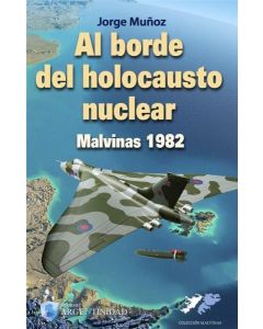 AL BORDE DEL HOLOCAUSTO NUCLEAR