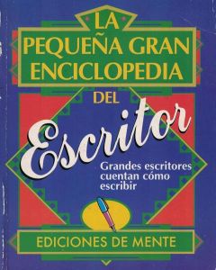 PEQUEÑA GRAN ENCICLOPEDIA DEL ESCRITOR