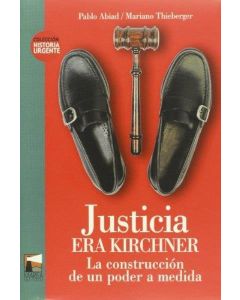 JUSTICIA ERA KIRCHNER