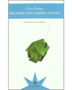 RECORRE LOS CAMPOS AZULES